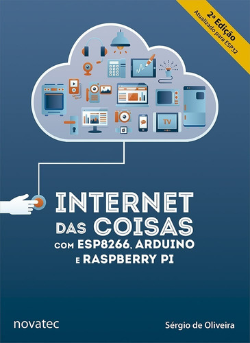 Livro Internet Das Coisas Com Esp8266 2ª Ed Novatec Ed.