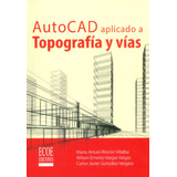 Autocad Aplicado A Topografía Y Vías