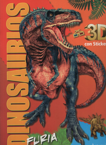 Libro Dinosaurios 3d: Furia - Libro Con Stickers