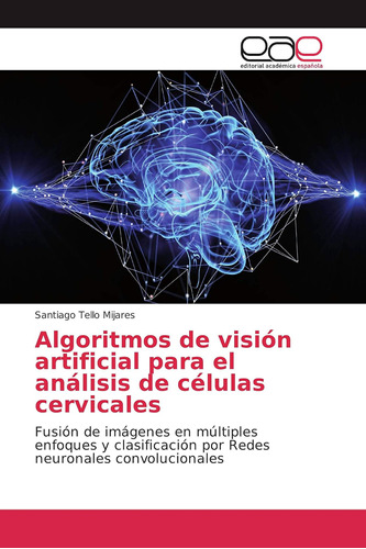 Libro: Algoritmos De Visión Artificial Para El Análisis De Y
