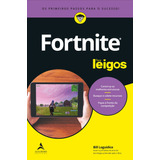 Fortnite Para Leigos, De Loguidice, Bill. Série Para Leigos Starling Alta Editora E Consultoria  Eireli, Capa Mole Em Português, 2021