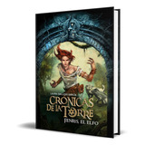 Libro Cronicas De La Torre Iv [ Fenris, El Elfo ] Original