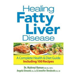 Healing Fatty Liver Disease Aplete Health And..., De Raman Md  Msc  Frcpc, Dr. Maitreyi. Editorial Robert Rose En Inglés