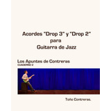 Libro: Acordes  Drop 3  Y  Drop 2  Para Guitarra De Jazz (lo