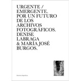 Urgente / Emergente - Labraga, Burgos