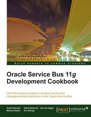 Libro Oracle Service Bus 11g Development Cookbook - Guido...