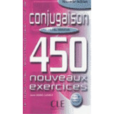 450 Nouveaux Exercices. Conjugaison. Debutant. (nueva Edicion), De Grand-clement Mikles, Odile. Editorial Cle Internacional En Francés