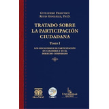 Tratado Sobre La Participación Ciudadana 2 Tomos, De Reyes González Guillermo Francisco., Vol. Na. Editorial Ibañez, Tapa Dura En Español, 2021