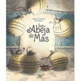 La Abeja De Mas - Andres Pi Andreu, De Andrés Pi Andreu. Editorial Santillana Usa En Español