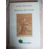 Historias Del Olvido - Carlos Tello Díaz