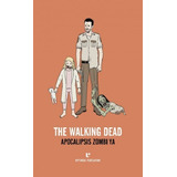 Libro The Walking Dead Apocalipsis Zombi Ya Sellado