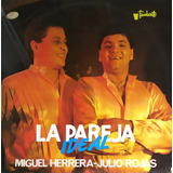 Miguel Herrera Y Julio Rojas - La Pareja Ideal