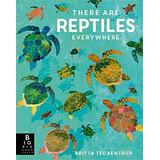 Livro There Are Reptiles Everywhere De De La Beyodere And Te