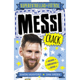 Messi Crack: Superestrellas Del Fútbol, De Simon Mugford., Vol. 1. Editorial Roca Editorial, Tapa Blanda, Edición 1 En Español, 2023