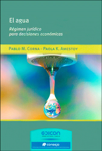 El Agua Régimen Jurídico Para Decisiones Económicas