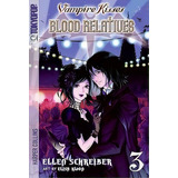 Vampire Kisses: Blood Relatives, Volume Iii, De Ellen Schreiber. Editorial Harpercollins Publishers Inc, Tapa Blanda En Inglés