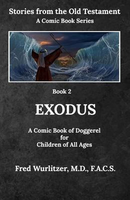 Libro Exodus : A Comic Book Of Doggerel For Children Of A...