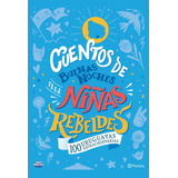 Cuentos De Buenas Noches Para Niñas Rebeldes - 100 Argentina