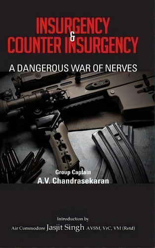 Insurgency And Counter Insurgency, De A V Chandrasekaran. Editorial Kw Publishers Pvt Ltd, Tapa Dura En Inglés