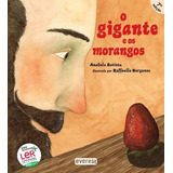 Libro O Gigante E Os Morangos - Batista, Anabela