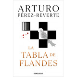 Tabla De Flandes La - Perez-reverte Arturo