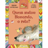 Quem Matou Honorato, O Rato?, De Sypriano, Lilian. Série Casa Amarela Editora Somos Sistema De Ensino Em Português, 2007