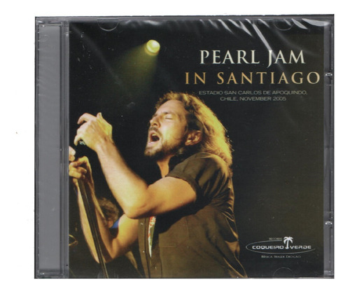 Cd Pearl Jam - In Santiago (2005) Eddie Vedder - Orig. Novo
