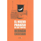 Paraiso De Los Tontos, El - Hernan Casciari