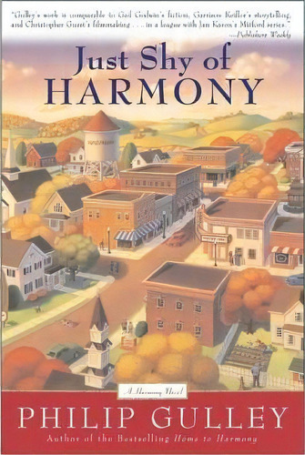 Just Shy Of Harmony, De Philip Gulley. Editorial Harpercollins Publishers Inc, Tapa Blanda En Inglés