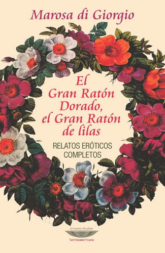 El Gran Ratón Dorado, El Gran Raton De Lilas - Marosa Di Gio