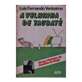 Livro A Velhinha De Taubaté - Luis Fernando Veríssimo [1983]