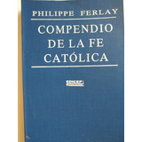 Compendio De La Fe Católica De Philippe Ferlay