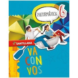 Matemática 6 - Va Con Vos Santillana