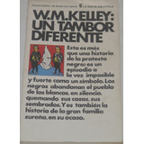 Un Tambor Diferente - W. M. Kelley G31