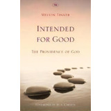 Intended For Good : The Providence Of God, De Melvin Tinker. Editorial Inter-varsity Press, Tapa Blanda En Inglés