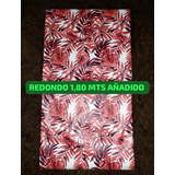 Mantel Ecocuero Redondo 1.80 Diam Agregado Con Felpa Abajo