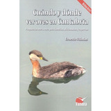 Cuando Y Donde Ver Aves En Cantabria, De Villodas,ernesto. Editorial Tundra, Tapa Blanda En Español