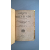 Ristretto Del Catechismo In Practica - Vanni 1887 Catecismo