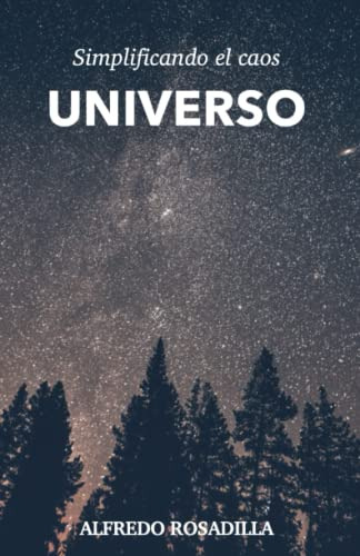 Simplificando El Caos Universo