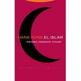 Libro Islam El 2 Ed Tela De Kung Hans Trotta
