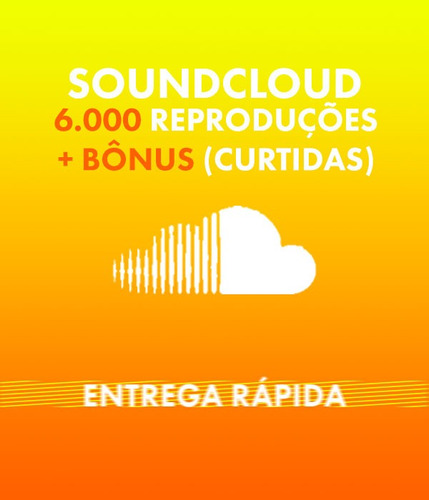 Soundcloud 6.000 Plays + Bônus (likes)