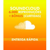 Soundcloud 6.000 Plays + Bônus (likes)
