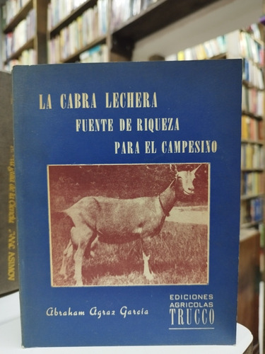 Libro. La Cabra Lechera... Abraham Agraz García. 