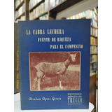 Libro. La Cabra Lechera... Abraham Agraz García. 