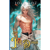 Libro: Legend Of The Ice Demon: A Litrpg Epic Fantasy Mage