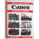 Canon Modern Classics Complete User's Guide To Camaras (13)