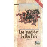 Los Bandidos De Rio Frio