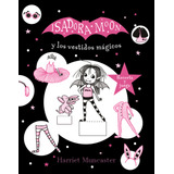 Isadora Moon Y Los Vestidos Mágicos - Harriet Muncaster