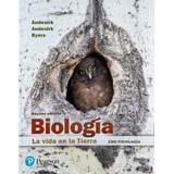 Biologia La Vida En La Tierra C/ Fisiologia Audesirk