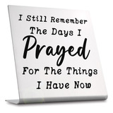 I Still Remember The Days I Prayed - Decoración Moderna De.